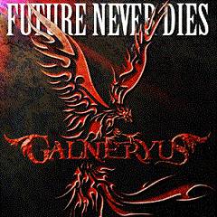 Galneryus : Future Never Dies